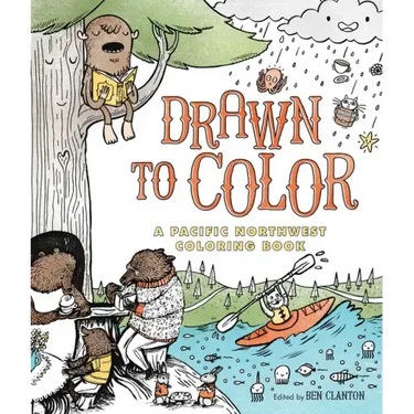 Drawn to Color: A Pacific Northwest Coloring Book
