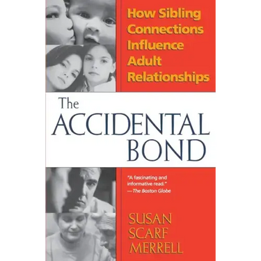 Accidental Bond: How Sibling Connections Influence Adult Relationships
