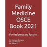 Family Medicine OSCE Book 2021: For Residents and Faculty
