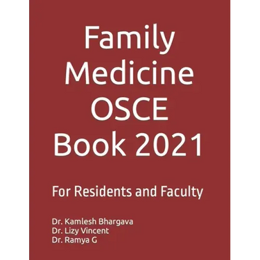 Family Medicine OSCE Book 2021: For Residents and Faculty