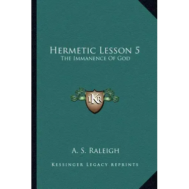 Hermetic Lesson 5: The Immanence of God