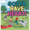 Gotta Have Heart!