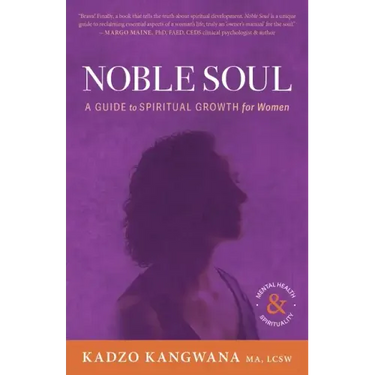 Noble Soul: A Guide to Spiritual Growth for Women