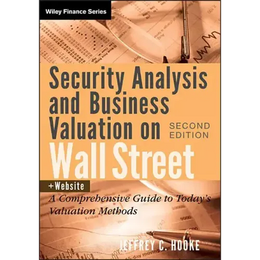 Security Analysis and Business Valuation on Wall Street, + Companion Web Site: A Comprehensive Guide to Today's Valuation Methods