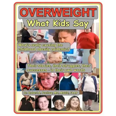 Overweight: What Kids Say: What's Really Causing the Childhood Obesity Epidemic
