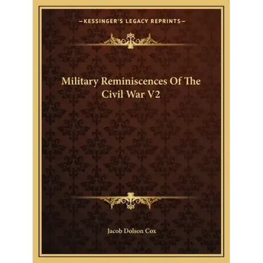 Military Reminiscences of the Civil War V2