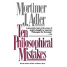 Ten Philosophical Mistakes