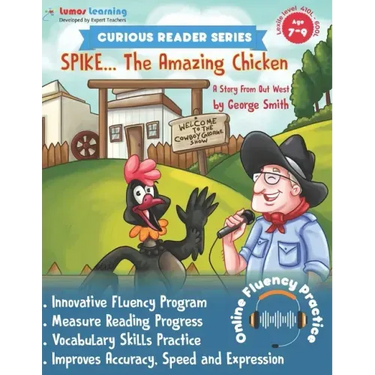 Curious Reader Series: Spike, The Amazing Chicken: Includes Online Oral Reading Fluency Practice