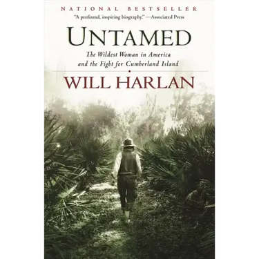 Untamed: The Wildest Woman in America and the Fight for Cumberland Island