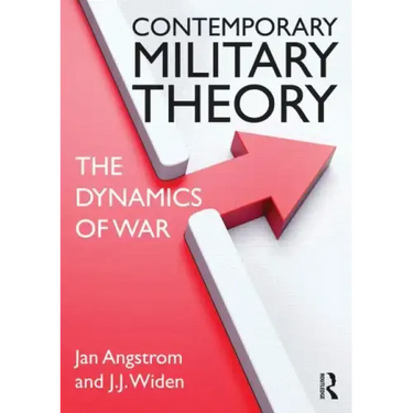 Contemporary Military Theory: The Dynamics of War