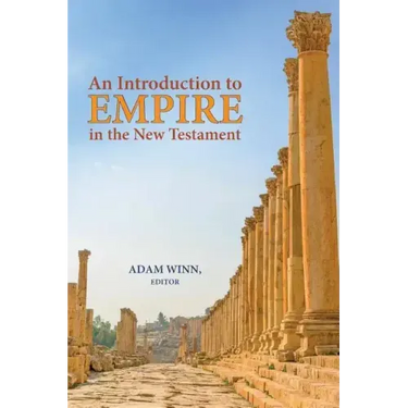 An Introduction to Empire in the New Testament