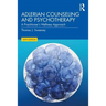 Adlerian Counseling and Psychotherapy: A Practitioner's Wellness Approach