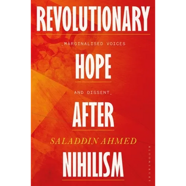 Revolutionary Hope After Nihilism: Marginalized Voices and Dissent