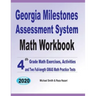 Georgia Milestones Assessment System Math Workbook: 4th Grade Math Exercises, Activities, and Two Full-Length GMAS Math Practice Tests