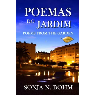 Poemas do Jardim / Poems from the Garden (Revised Edition): Bilingual Poems in Portuguese and English