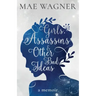 Girls, Assassins & Other Bad Ideas