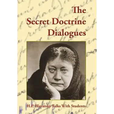 The Secret Doctrine Dialogues