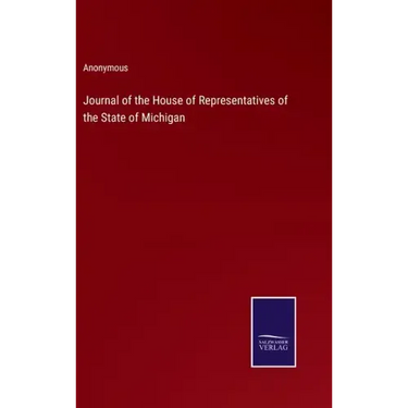 Journal of the House of Representatives of the State of Michigan