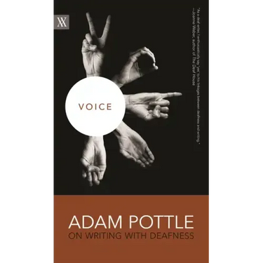 Voice: Adam Pottle on Writing with Deafness