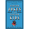 Captain Funny Pants Presents Clever Jokes for Clever Kids