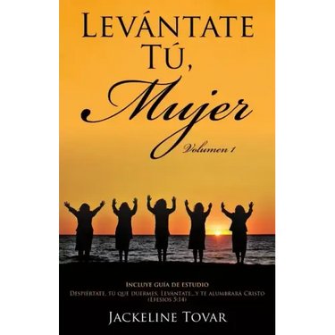 Levántate Tú, Mujer Volumen1