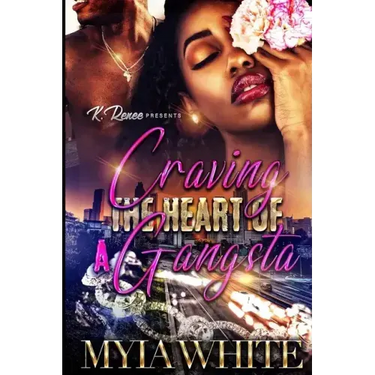 Craving the Heart of A Gangsta