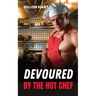 Devoured by the Hot Chef: Gay Romance