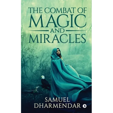 The Combat of Magic and Miracles
