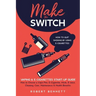Make the Switch - How to Quit Smoking by Using E-Cigarettes: Make the Switch - How to Quit Smoking by Using E-Cigarettes How to Choose Mods, E-Juice,