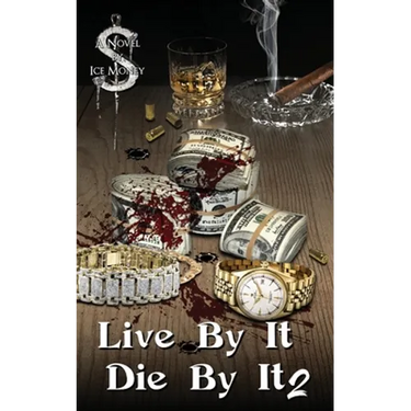 Live By IT Die By It 2
