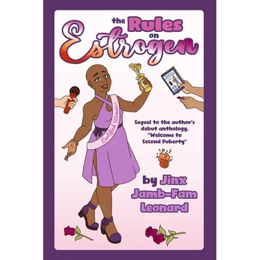 The Rules on Estrogen: Sequel to Welcome to Second Puberty