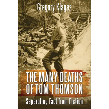 The Many Deaths of Tom Thomson: Separating Fact from Fiction
