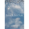 Healing the Racial Divide: A Catholic Racial Justice Framework Inspired by Dr. Arthur Falls