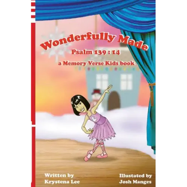Wonderfully Made - Psalm 139: 14: a Memory Verse Kids book