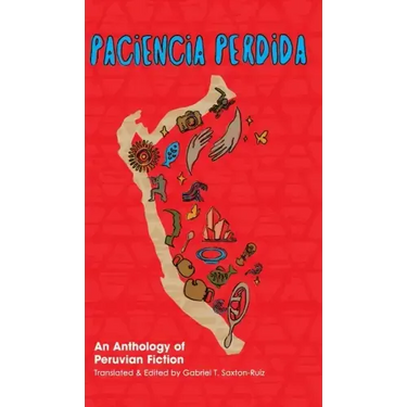 Paciencia Perdida, An Anthology of Peruvian Fiction
