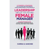 Leadership For The New Female Manager