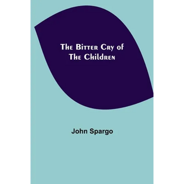 The Bitter Cry of the Children