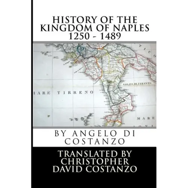 History of the KINGDOM OF NAPLES 1250 - 1489