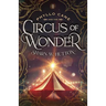Phyllo Cane and the Circus of Wonder