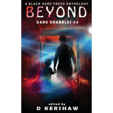 Beyond: A Paranormal Microfiction Anthology