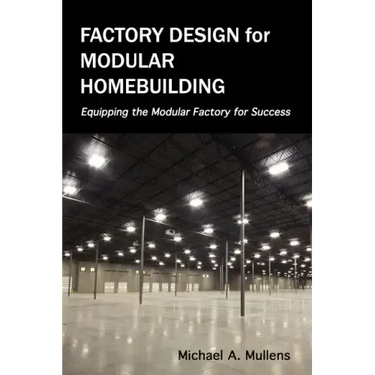 Factory Design for Modular Homebuilding
