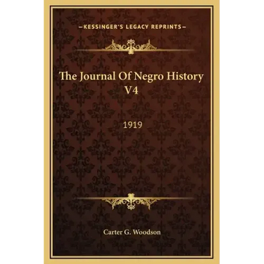 The Journal of Negro History V4: 1919