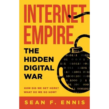 Internet Empire: The Hidden Digital War