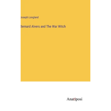 Bernard Alvers and The War Witch
