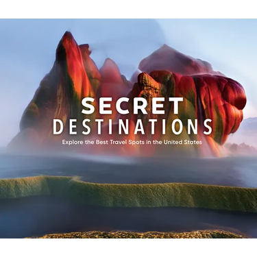 Secret Destinations: Become a Local and Explore the Best Travel Spots in the United States