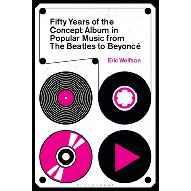 Fifty Years of the Concept Album in Popular Music: From The Beatles to Beyoncé