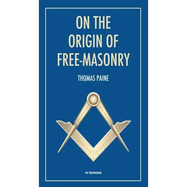 On the origin of free-masonry: followed by an article by W. L. Wilmshurts: Freemasonry In Relation To The Ancient Mysteries