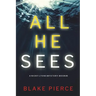 All He Sees (A Nicky Lyons FBI Suspense Thriller-Book 3)