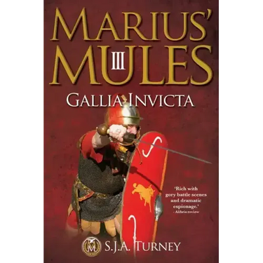 Marius' Mules III: Gallia Invicta