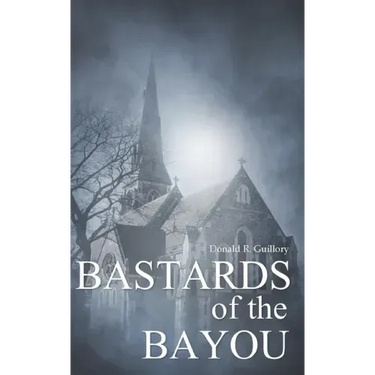 Bastards of the Bayou